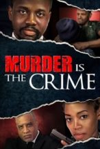 Nonton Film Murder is the Crime (2023) Subtitle Indonesia Streaming Movie Download
