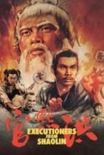 Nonton Film Executioners from Shaolin (1977) Subtitle Indonesia Streaming Movie Download