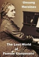 Layarkaca21 LK21 Dunia21 Nonton Film Unsung Heroines: Danielle de Niese on the Lost World of Female Composers (2018) Subtitle Indonesia Streaming Movie Download