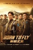 Layarkaca21 LK21 Dunia21 Nonton Film Born to Fly (2023) Subtitle Indonesia Streaming Movie Download