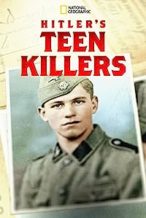 Nonton Film Hitler’s Teen Killers (2020) Subtitle Indonesia Streaming Movie Download