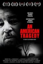Nonton Film An American Tragedy (2018) Subtitle Indonesia Streaming Movie Download