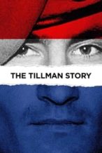 Nonton Film The Tillman Story (2010) Subtitle Indonesia Streaming Movie Download