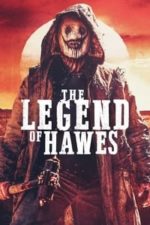 The Legend of Hawes (2022)