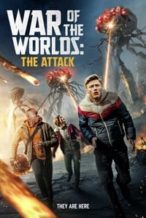 Nonton Film War of the Worlds: The Attack (2023) Subtitle Indonesia Streaming Movie Download