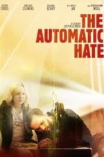 The Automatic Hate (2016)