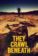 Nonton Film They Crawl Beneath (2022) Subtitle Indonesia Streaming Movie Download