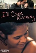 Nonton Film I’ll Come Running (2008) Subtitle Indonesia Streaming Movie Download