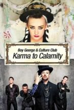 Nonton Film Boy George and Culture Club: Karma to Calamity (2015) Subtitle Indonesia Streaming Movie Download