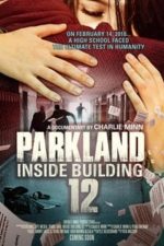 Parkland: Inside Building 12 (2018)