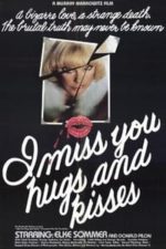 I Miss You, Hugs and Kisses (1978)