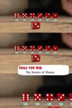 Nonton Film Tails You Win: The Science of Chance (2012) Subtitle Indonesia Streaming Movie Download