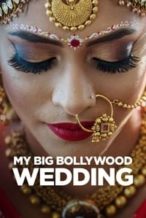 Nonton Film My Big Bollywood Wedding (2017) Subtitle Indonesia Streaming Movie Download