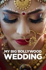 My Big Bollywood Wedding (2017)