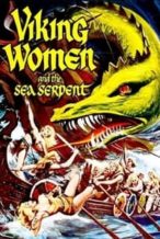 Nonton Film The Saga of the Viking Women and Their Voyage to the Waters of the Great Sea Serpent (1957) Subtitle Indonesia Streaming Movie Download