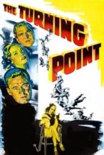 Nonton Film The Turning Point (1952) Subtitle Indonesia Streaming Movie Download