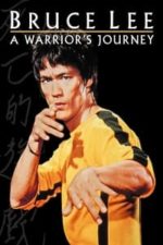 Bruce Lee: A Warrior’s Journey (2000)