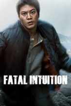 Nonton Film Fatal Intuition (2015) Subtitle Indonesia Streaming Movie Download