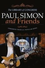 Nonton Film Paul Simon and Friends: The Library of Congress Gershwin Prize for Popular Song (2007) Subtitle Indonesia Streaming Movie Download