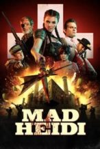 Nonton Film Mad Heidi (2022) Subtitle Indonesia Streaming Movie Download