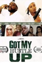 Nonton Film Got My Hustle Up (2018) Subtitle Indonesia Streaming Movie Download