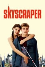 Nonton Film Skyscraper (2011) Subtitle Indonesia Streaming Movie Download