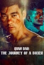 Nonton Film Quan Dao: The Journey of a Boxer (2020) Subtitle Indonesia Streaming Movie Download