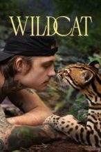 Nonton Film Wildcat (2022) Subtitle Indonesia Streaming Movie Download
