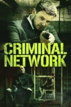 Nonton Film Criminal Network (2023) Subtitle Indonesia Streaming Movie Download