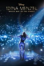 Nonton Film Idina Menzel: Which Way to the Stage? (2022) Subtitle Indonesia Streaming Movie Download