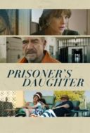Layarkaca21 LK21 Dunia21 Nonton Film Prisoner’s Daughter (2023) Subtitle Indonesia Streaming Movie Download