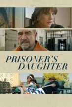 Nonton Film Prisoner’s Daughter (2023) Subtitle Indonesia Streaming Movie Download