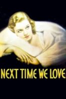 Layarkaca21 LK21 Dunia21 Nonton Film Next Time We Love (1936) Subtitle Indonesia Streaming Movie Download