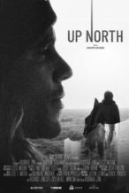 Nonton Film Up North (2022) Subtitle Indonesia Streaming Movie Download