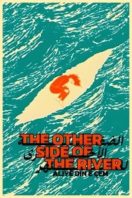 Layarkaca21 LK21 Dunia21 Nonton Film The Other Side of the River (2021) Subtitle Indonesia Streaming Movie Download