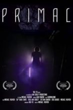 Nonton Film Primal (2016) Subtitle Indonesia Streaming Movie Download