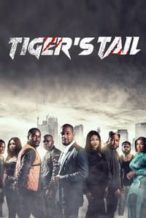 Nonton Film Tiger’s Tail (2022) Subtitle Indonesia Streaming Movie Download