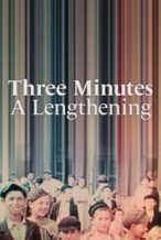 Nonton Film Three Minutes: A Lengthening (2022) Subtitle Indonesia Streaming Movie Download