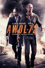 Nonton Film AWOL-72 (2015) Subtitle Indonesia Streaming Movie Download