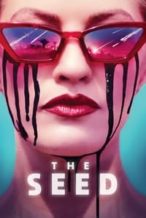 Nonton Film The Seed (2021) Subtitle Indonesia Streaming Movie Download
