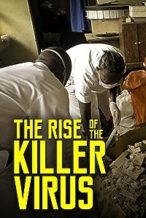 Nonton Film The Rise of the Killer Virus (2014) Subtitle Indonesia Streaming Movie Download