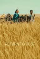 Layarkaca21 LK21 Dunia21 Nonton Film Return to Dust (2022) Subtitle Indonesia Streaming Movie Download