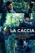 Nonton Film La caccia (2023) Subtitle Indonesia Streaming Movie Download