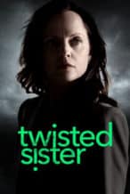 Nonton Film Twisted Sister (2023) Subtitle Indonesia Streaming Movie Download