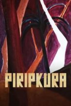 Nonton Film Piripkura (2018) Subtitle Indonesia Streaming Movie Download