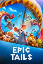 Nonton Film Epic Tails (2023) Subtitle Indonesia Streaming Movie Download