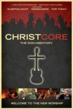 Nonton Film ChristCORE (2013) Subtitle Indonesia Streaming Movie Download