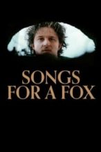 Nonton Film Songs for a Fox (2021) Subtitle Indonesia Streaming Movie Download