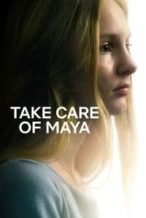 Nonton Film Take Care of Maya (2023) Subtitle Indonesia Streaming Movie Download