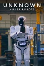 Nonton Film Unknown: Killer Robots (2023) Subtitle Indonesia Streaming Movie Download